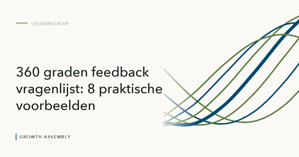 360 graden feedback vragenlijst: 8 praktische voorbeelden, artikel van Growth Assembly over leiderschap